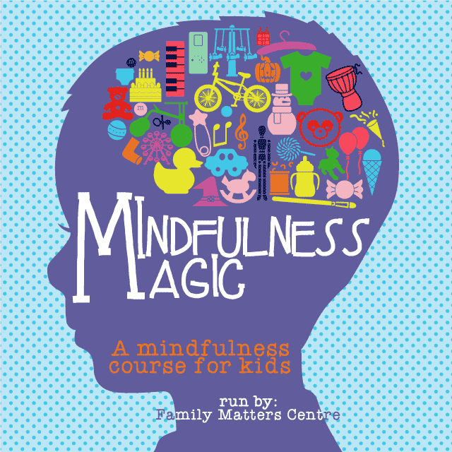 Family Matters Mindfulness Magic Course